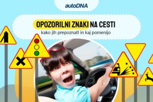 Opozorilni znaki na cesti - kako jih prepoznati in kaj pomenijo