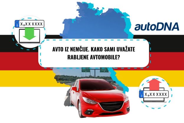 Avto iz Nemčije. Kako sami uvažate rabljene avtomobile