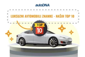 Luksuzni avtomobili znamke - naših TOP 10